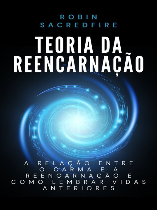 Title details for Teoria da Reencarnação by Robin Sacredfire - Available